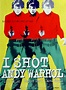 I Shot Andy Warhol - film 1996 - AlloCiné