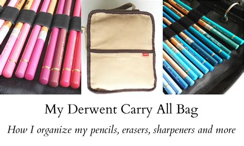 My Derwent Carry All Bag How I Organize My Pencils Erasers Sharpener