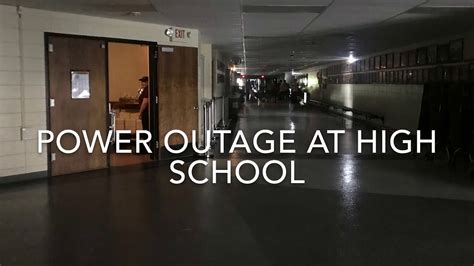 Power Outage At My High School 91818 Youtube