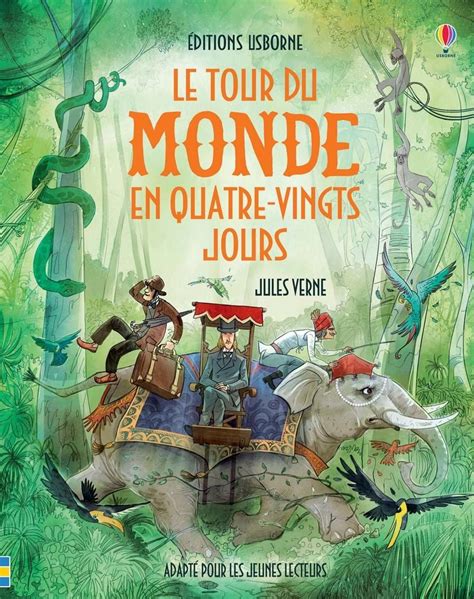 Le Tour Du Monde En Quatre-vingts Jours France 2 - Le tour du MONDE en quatre-vingts jours. Jules VERNE. Editions Usborne