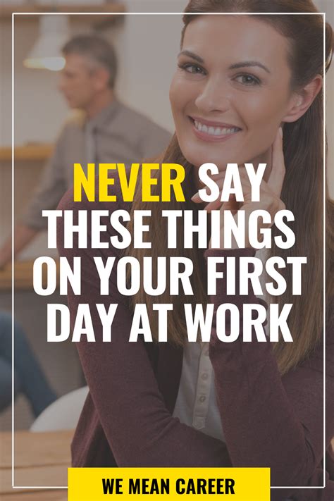 Things You Should Never Say On Your First Day Of Work In 2021 First