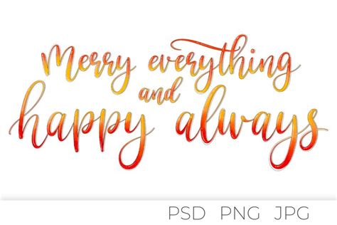 Merry Everything And Happy Always Christmas Lettering