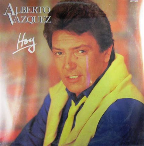 Alberto Vázquez Igual Como Ayer Alberto Vazquez Songs Reviews