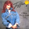 Tiffany - I think we're alone now (1987) - Originals