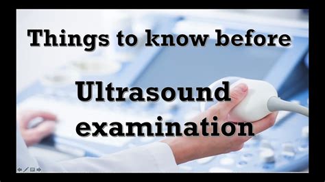 10 Things To Know Before You Go For A Ultrasound Scan Youtube