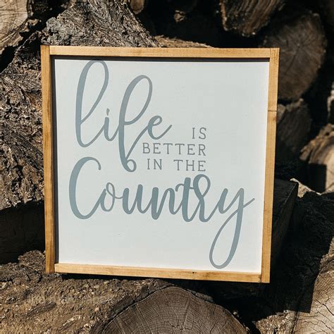 Life Is Better In The Country Wood Sign Farmhouse Sign Etsy Country