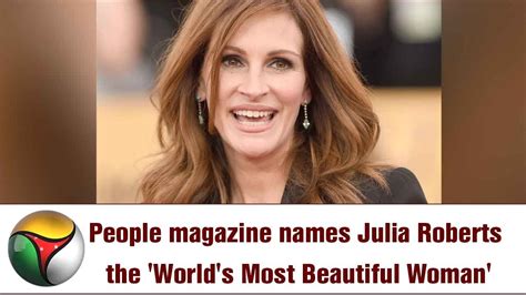 People Magazine Names Julia Roberts The Worlds Most Beautiful Woman