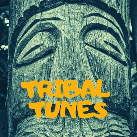 Stream Tribal Tunes Music Listen To Songs Albums Playlists For Free