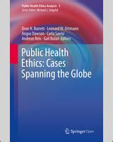 Public Health Ethics Global Cases Practice And Context Public Health Ethics Cases Spanning