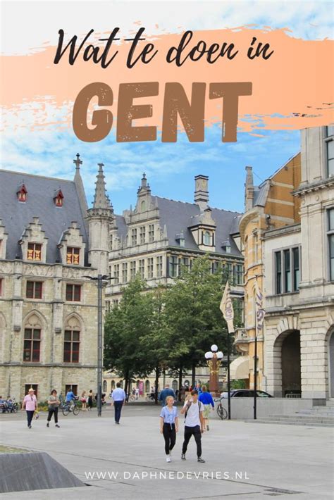 Wat Te Doen In Gent X Leuke Tips Bezienswaardigheden