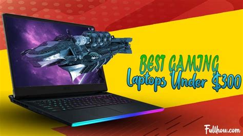Best Gaming Laptops Under 300 In 2023 Reviews Buying Guide