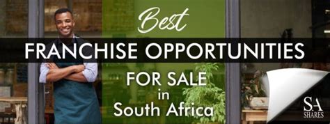 Franchises For Sale In South Africa 🥇a Step By Step Guide 2020