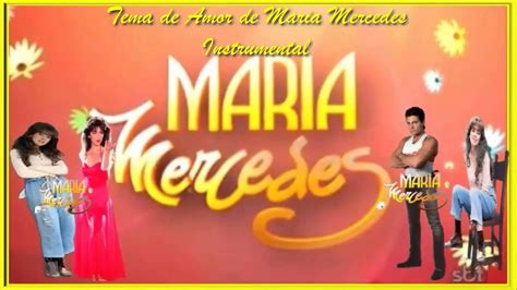 Maria Mercedes Tema Instrumental De Amor Youtube