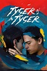 Tyger Tyger (2021) Película. Donde Ver Streaming Online & Sinopsis