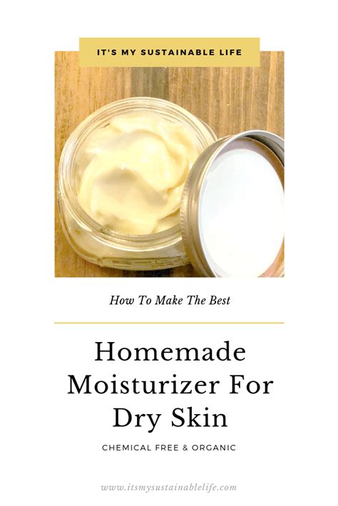 Diy Moisturizer For Dry Skin Recipe Homemade Moisturizer