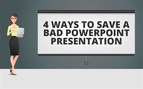 4 Ways To Save A Bad Powerpoint Presentation Get My Graphics