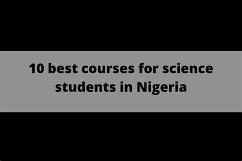 10 Best Courses For Science Students In Nigeria 9guiders