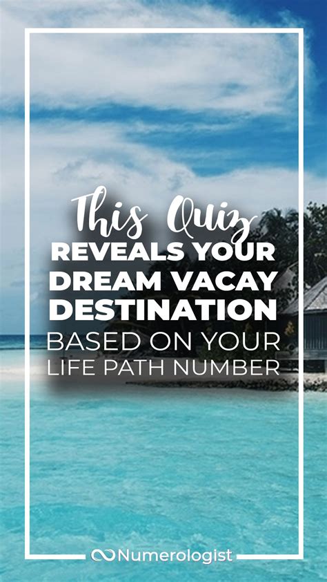 Whats Your Ideal Vacation Destination Based On Your Life Path Number