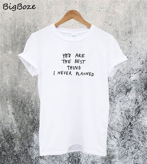 Best T Shirt Quotes Ever Inspiration