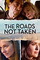 The Roads Not Taken: Movie Clip - Endings - Trailers & Videos - Rotten ...