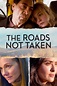 The Roads Not Taken: Movie Clip - Endings - Trailers & Videos - Rotten ...