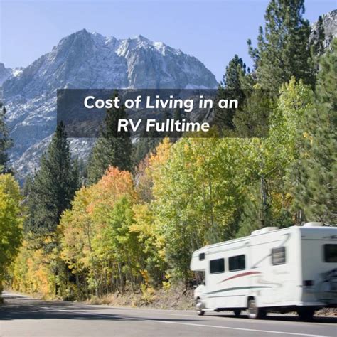 Rv Living And Cost Of Living Video Full Time Rv Rv Living On The Road
