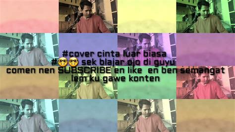 Cinta luar biasa karaoke mp3 & mp4. #covercintaluarbiasa CINTA LUAR BIASA KARAOKE COVER - YouTube