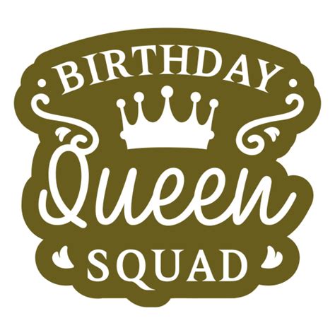 Birthday Queen Squad Png And Svg Design For T Shirts