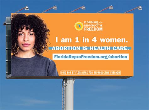 Florida Pro Choice Advocates Putting Up Billboards Running Ads To
