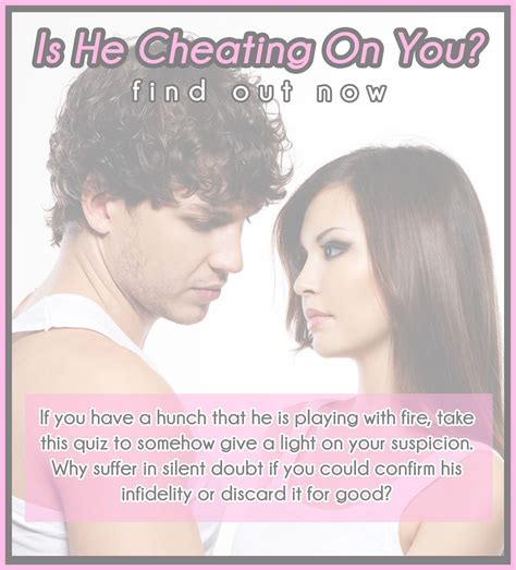 Is He Cheating On You Online Test Whether You Are In A Serious Relationship Like Marriage Or