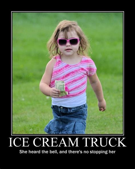 Ice Cream Truck Shes On A Mission Ice Cream Truck Motivational Posters School Library