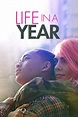 Life in a Year (2020) | MovieZine