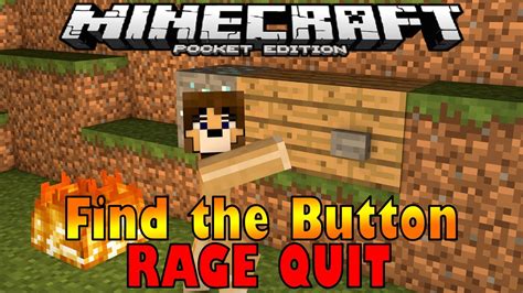 Minecraft Pe Find The Button Rage Quit Youtube
