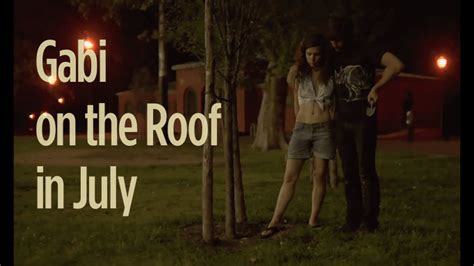Gabi On The Roof In July Trailer Youtube