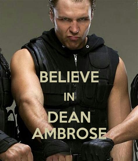 Believe In Dean Ambrose Poster Bemi334 Keep Calm O Matic