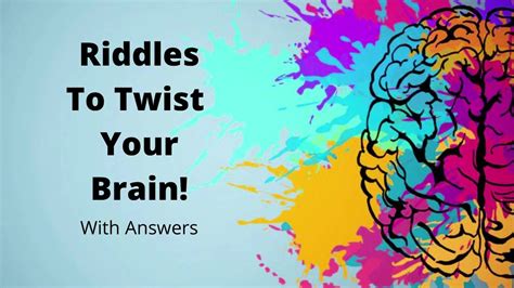 Riddles To Twist Your Brain With Answers Youtube