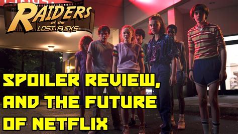 Stranger Things Season 3 Spoilers And The Future Of Netflix Youtube