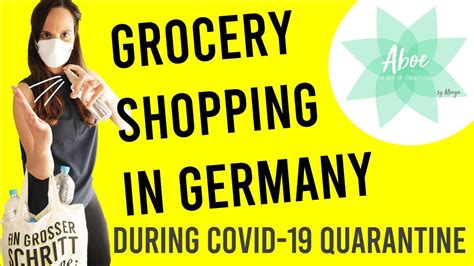 Grocery Shopping In Germany During Quarantine Essential Advice From A