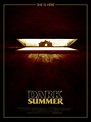 Dark Summer - Film 2015 - AlloCiné