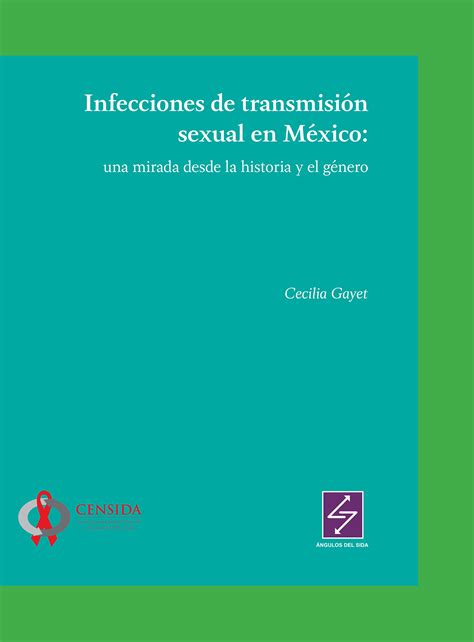 Infecciones De Transmisión Sexual En México Una Mirada Desde La