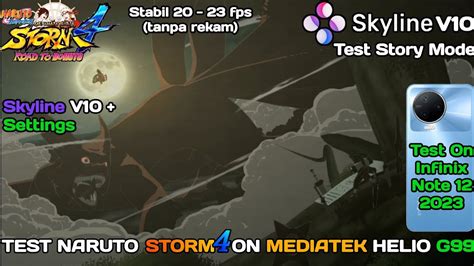 Test Story Mode Naruto Storm 4 On Mediatek Helio G99 Skyline V10 By