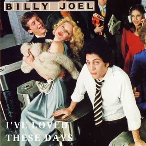 Ive Loved These Days Live 1981 Billy Joel