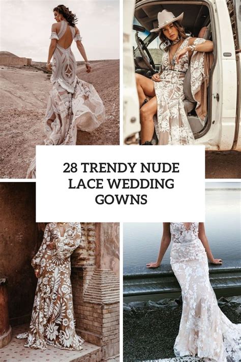 28 Trendy Nude Lace Wedding Gowns Weddingomania