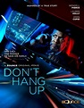 Don't Hang Up (2022) - FilmAffinity