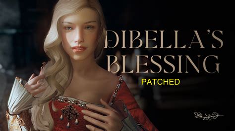 Unofficial Dibellas Blessing Patch Hub At Skyrim Special Edition Nexus Mods And Community
