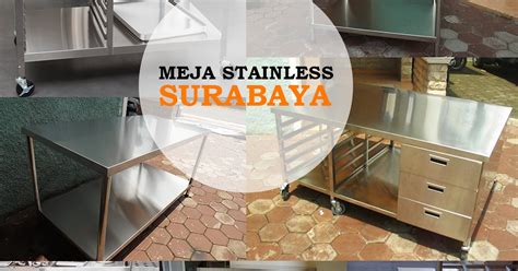 Meja Stainless Steel Di Surabaya Reymetalcom Produsen Kitchen Set