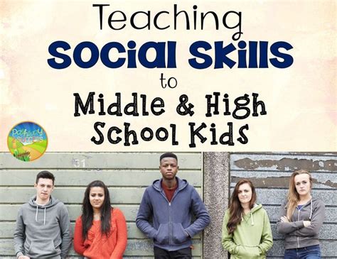 Social Skills For Middle And High School Kids Social