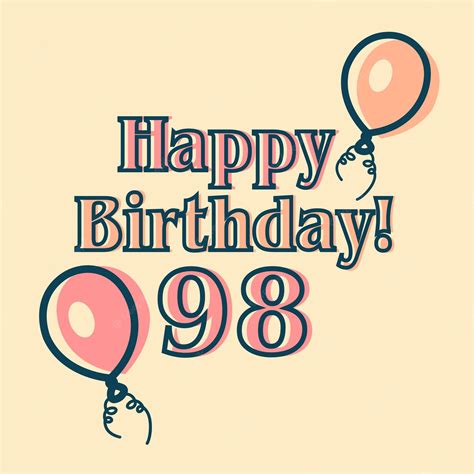 Premium Vector Happy 98th Birthday Typographic Vector Design For
