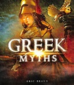Greek myths by Braun, Eric Mark (9781474752534) | BrownsBfS