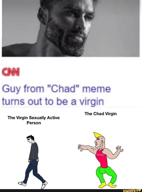 guy from chad meme turns out to be a virgin the chad virgin the virgin sexually active person